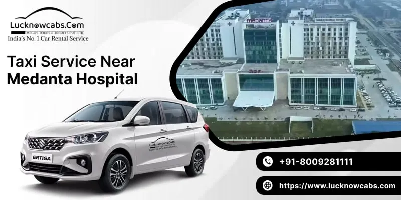Taxi Service in Medanta Hospital